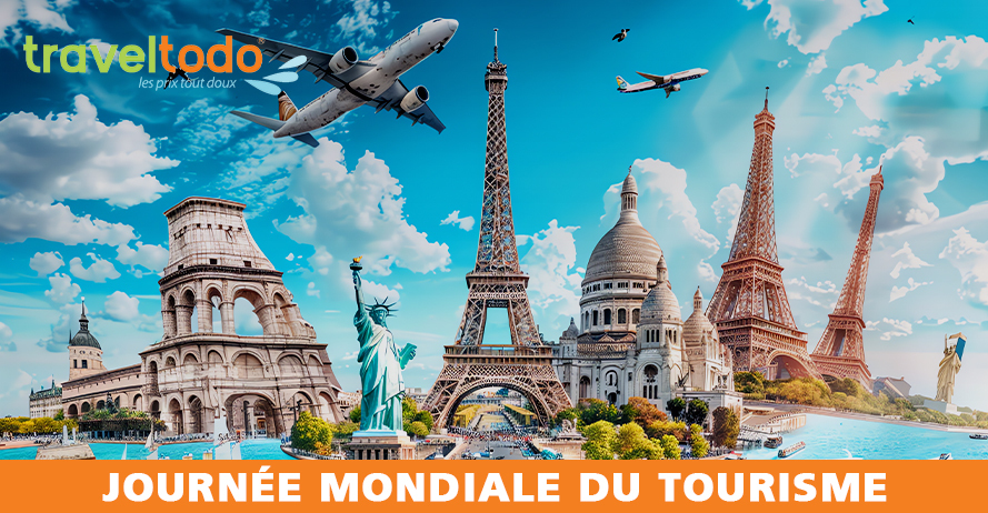 Célébrez la journée mondiale du tourisme aux côtés de Traveltodo 🎉